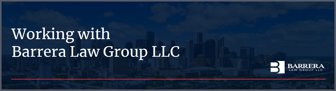 Working with Barrera Law Group LLC